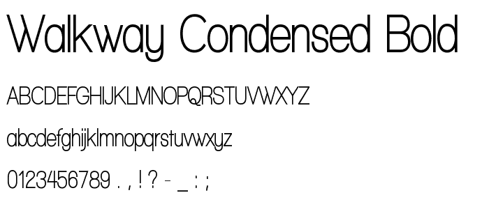 Walkway Condensed Bold font